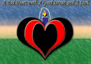 Black Heart With A Good Streak And a Soul